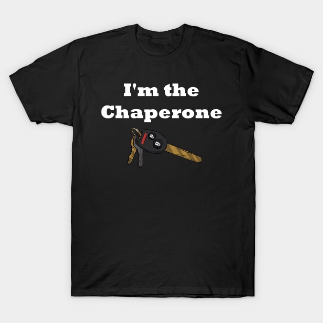 I'm the Chaperone (W) T-Shirt by Nic Stylus